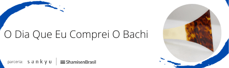 O dia que eu comprei o&nbsp;bachi